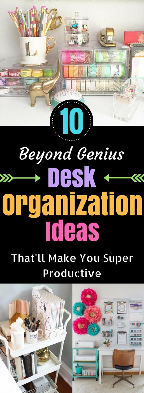 10 Life Changing Desk Organization Ideas That'll Make You Super Productive