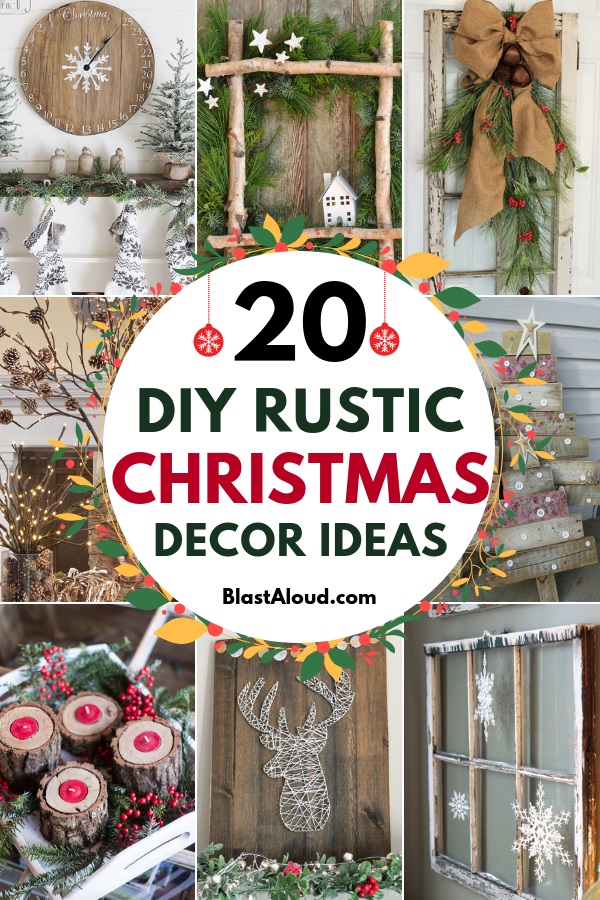 20 DIY Rustic Christmas Decor Ideas For That Cozy