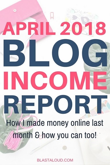 April 2018 Blog Income Report