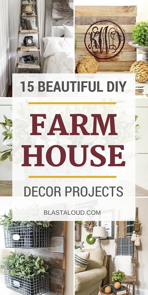 15 Easy DIY Farmhouse Decor Projects You Can Do On A Budget
