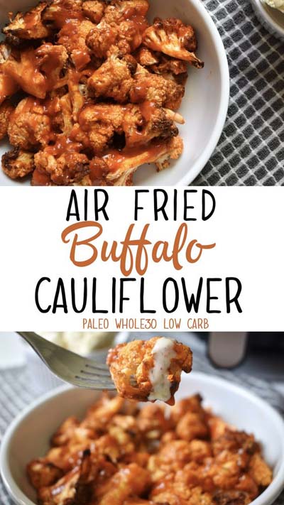 Healthy Air Fryer Recipes: Air Fried Buffalo Cauliflower