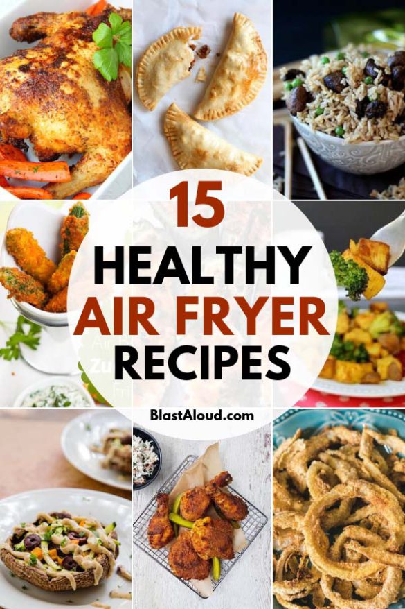 15 Healthy Air Fryer Recipes Perfect For The Whole Family