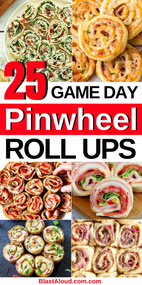 Pinwheel Appetizers & Pinwheel roll ups