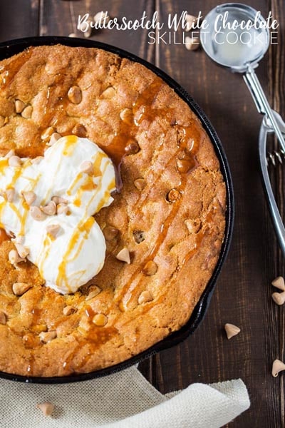 Skillet Desserts: Butterscotch White Chocolate Skillet Cookie