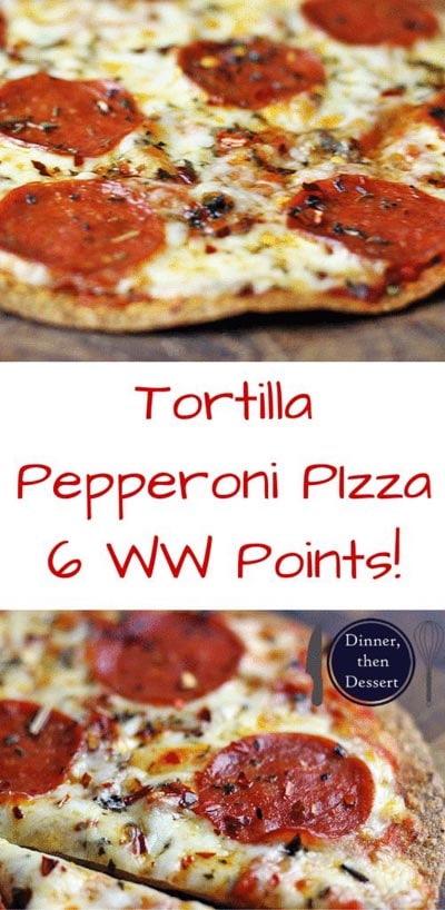 Weight Watchers Pizza Recipes: Tortilla Pepperoni Pizza