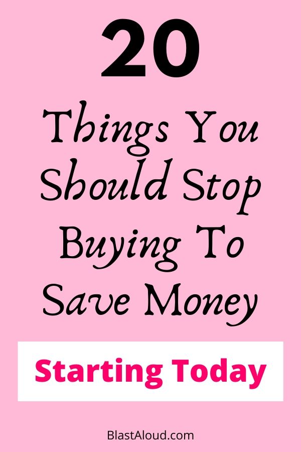 Things to stop buying to save money
