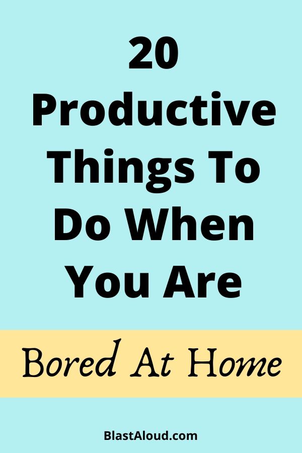 20-productive-things-to-do-at-home-when-you-are-bored