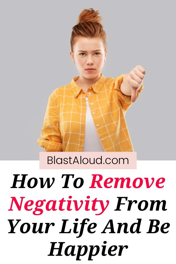 Remove Negativity From Your Life