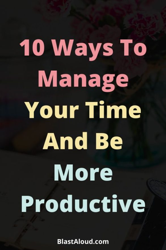 10 Effective Time Management Tips That Really Work