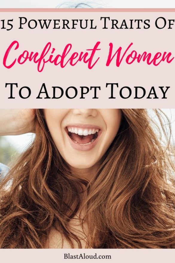 15 Powerful Traits Of Confident Women To Adopt Today