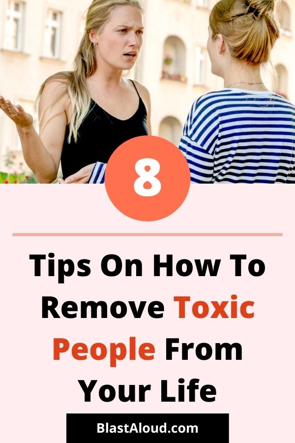 Remove Toxic People In Your Life